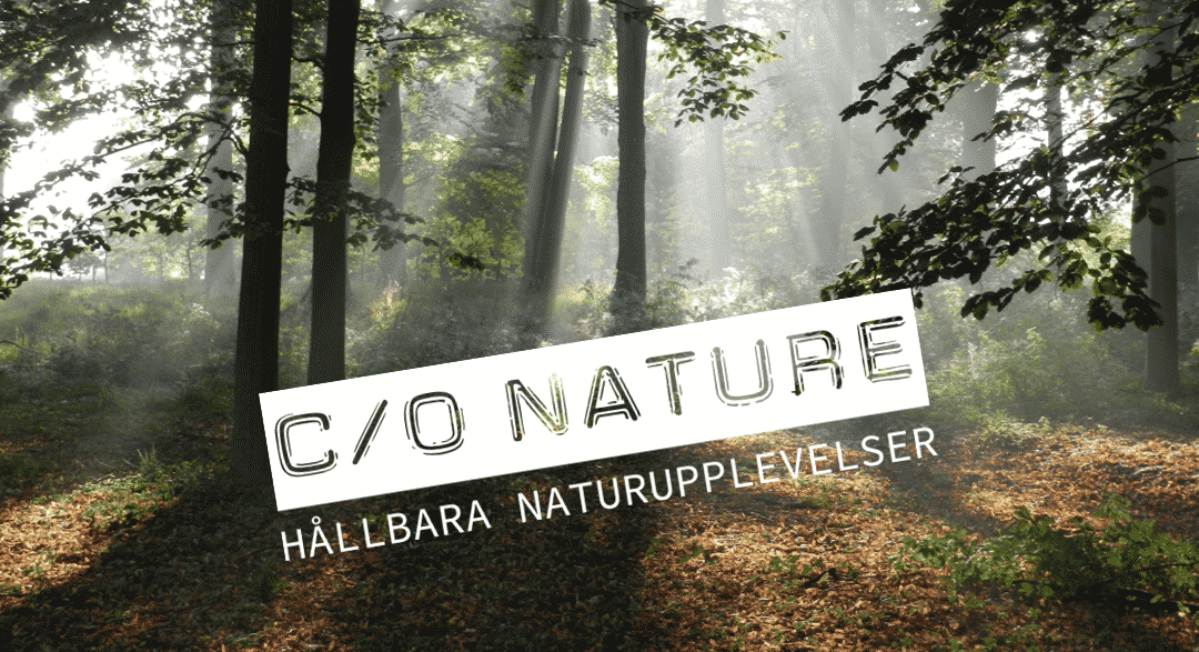 C/O Nature – Hållbara Naturupplevelser
